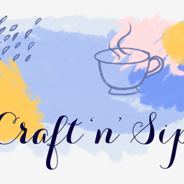 Get Involved Craft n Sip