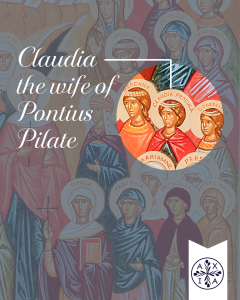 Claudia, wife of Pontius Pilate