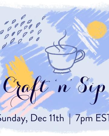 Craft 'n' Sip Dec 11 2022