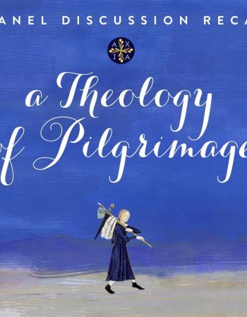 Pilgrimage Panel Discussion recap graphic